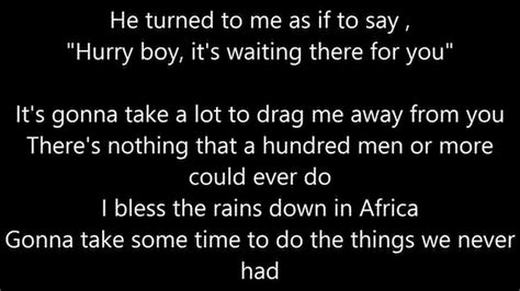 Read the lyrics and analysis of Toto's hit song Africa, a classic rock anthem about a man's journey to Africa and his love for a woman. Learn about the song's themes, symbols, …